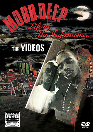 [Mobb Deep: Life of the Infamous... The Videos]