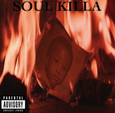 [Soul Killa]