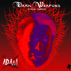 [Dark Weapons (from Mars)]