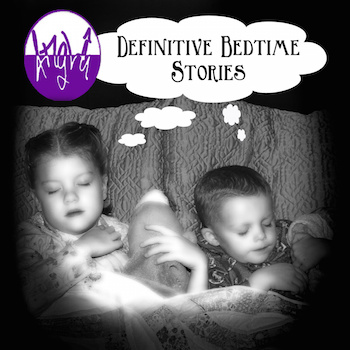 [Definitive Bedtime Stories]