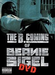 [B. Coming of Beanie Sigel]