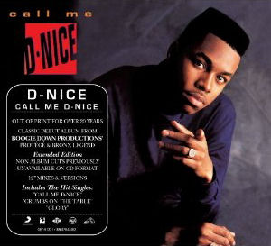 [Call Me D-Nice]