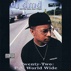 Dj Dmd And The Inner Soul Clique Twenty Two P A World Wide