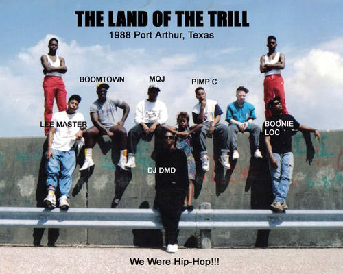 [The Land of the Trill - 1988 Port Arthur, Texas]