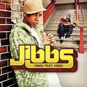 [Jibbs Feat. Jibbs]