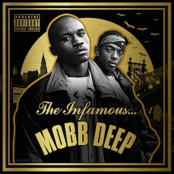 [The Infamous Mobb Deep]