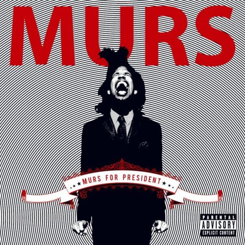 [Murs For President]