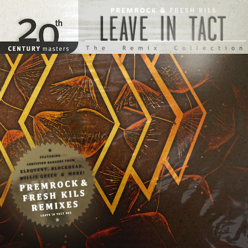 [Leave In Tact - The Remix Collection]
