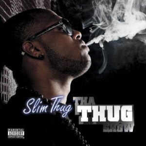 [Tha Thug Show]