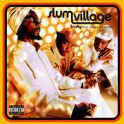 [Slum Village]