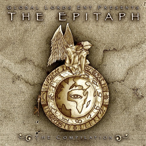 Global Lords: Start As A Desert Lord Global Lords :: Global Lords Ent. Presents – The Epitaph – RapReviews