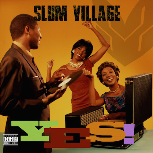 Slum Village :: Yes! – RapReviews