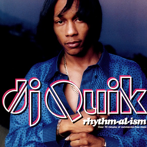 DJ Quik Rhythm-al-ism レコード DJ QUIK ‎/ RHYTHM-AL-ISM (OVER 70 MINUTES OF COMMERCIAL-FREE