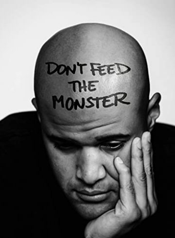 Don't Feed the Monster