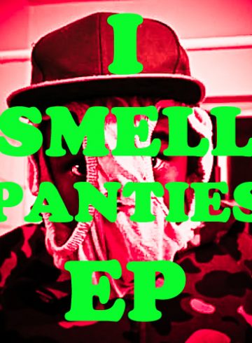I Smell Panties EP