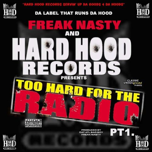 Hard Hood Records Presents Too Hard for the Radio, Pt. 1