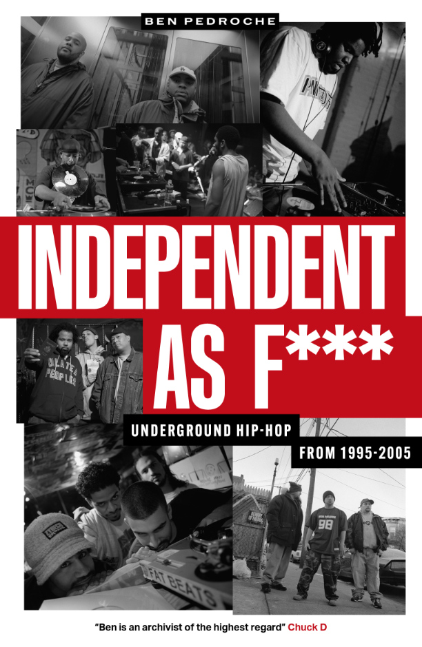 Independent as F*** : Underground Hip Hop from 1995-2005 – RapReviews