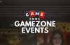 GameZone events, GameZone news